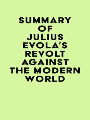 cover image of Summary of Julius Evola's Revolt Against the Modern World